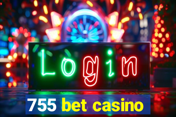 755 bet casino